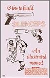 How to Build Silencers