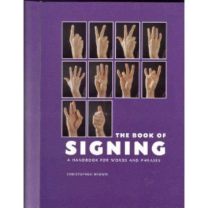 Spiral-bound The Book of Signing: A Handbook for Words and Phrases Book