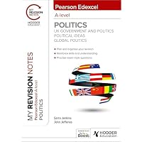 My Revision Notes: Pearson Edexcel A-level Politics