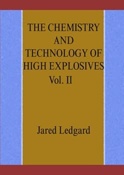 Paperback THE CHEMISTRY AND TECHNOLOGY OF HIGH EXPLOSIVES Vol. II Book
