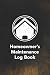 Produktbild Homeowner's Maintenance Log Book: Notebook To Log And Record Home Maintenance Repairs and Upgrades Daily Monthly and Yearly (3,488 Individual Entries) (Homeowner's Maintenance Log Book Series, Band 1)