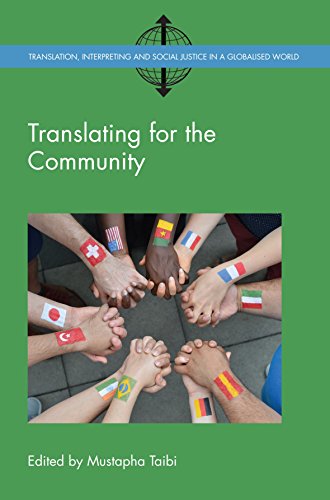 Translating for the Community (Translation, Interpreting and Social Justice in a Globalised World, 2) (Volume 2)