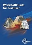  Werkstoffkunde für Praktiker