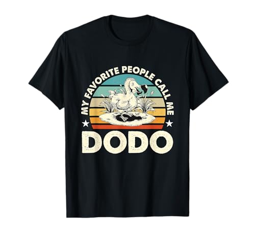 My Favorite People Call Me Dodo Retro Flightless Dodo Bird
