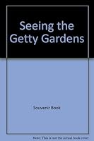 Seeing the Getty Gardens B001JTZ5QK Book Cover