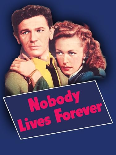 Nobody Lives Forever (1946)