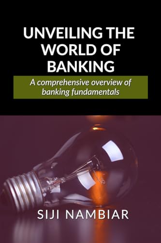 Unveiling the World of Banking : A comprehensive overview of