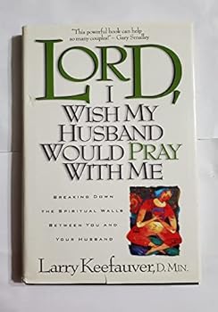Hardcover Lord, I Wish My Husband Would Pray with Me Book