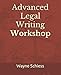 Advanced Legal Writing Workshop