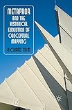 Metaphor and the Historical Evolution of Conceptual Mapping