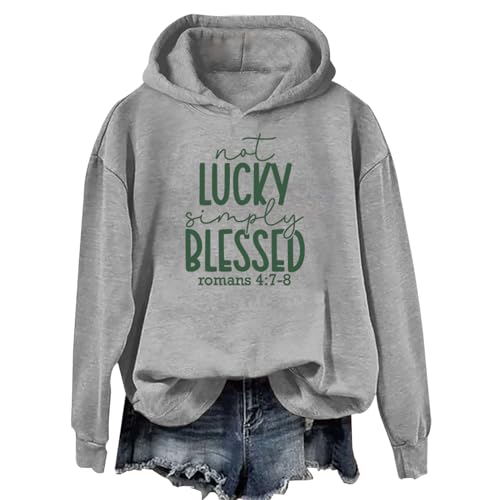 Not Lucky Simply Blessed Hoodie Fashionable Patricks Day Bible Verse Comfort Hoodies