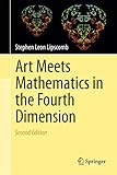 Art Meets Mathematics in the Fourth Dimension