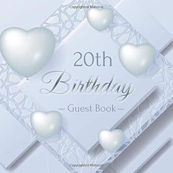 20th Birthday Guest Book : Realistic Love Balloons and Material Layered. a Great Way to Capture and Remember Birthday Wishes. Perfect for a Gift
