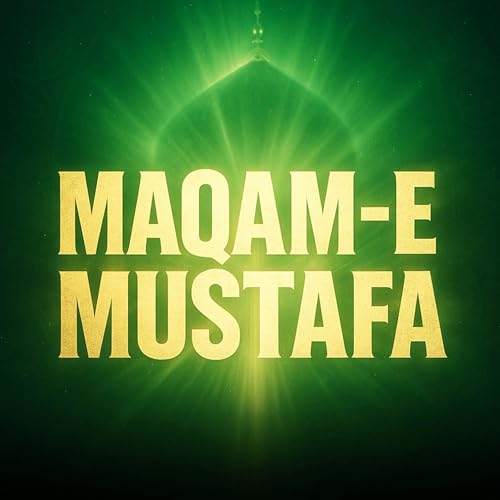 Maqam-e-Mustafa ﷺ | Molana Tariq Jameel