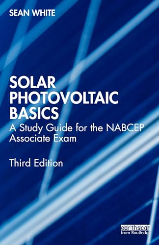 Solar Photovoltaic Basics: A Study Guide for the NABCEP Associate Exam