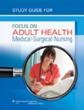 Study Guide for Focus on Adult Health: Medical-Surgical Nursing Study Guide Edition-Wow! eBook
