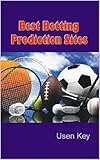 Best Betting Prediction Sites (English Edition)