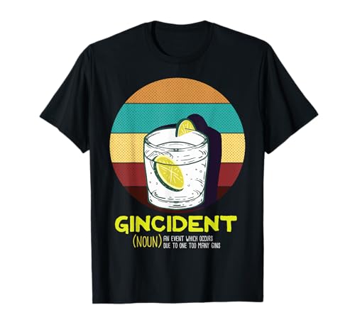 Gincident Definition Vintage Retro Sunset Gin Lover Drink Camiseta