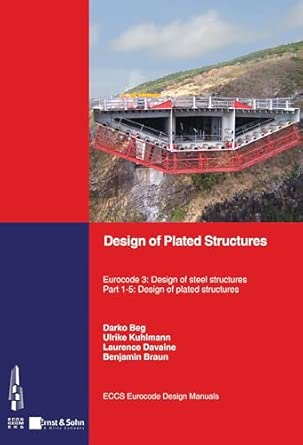 Design of Plated Structures: Eurocode 3: Design of Steel Structures, Part 1-5: Design of Plated Structures book cover