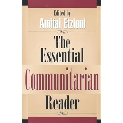 The Essential Communitarian Reader