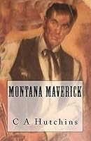 Montana Maverick 1519433271 Book Cover