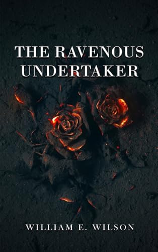 The Ravenous Undertaker