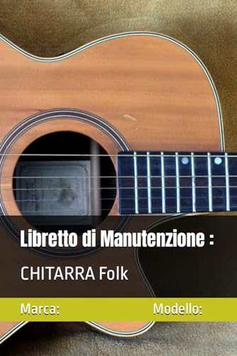 Libretto di Manutenzione : CHITARRA Folk