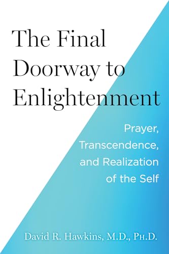 The Final Doorway to Enlightenment: Prayer, Transcendence, and Realization of the Self