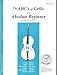 The ABCs of Cello for the Absolute Beginner, Book 1 (Book & MP3/PDF)