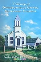 A History of Davidsonville United Methodist Church: Color Edition 1072315289 Book Cover