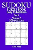300 Easy to Medium Sudoku Puzzle Book - 2018