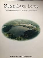 Blue Lake Lore: Through the Mists of History and Memory B004F21FTE Book Cover