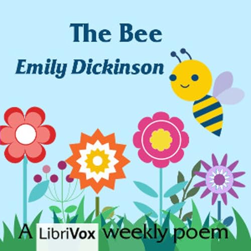Emily Dickinson - The Bee Podcast By Audiobooks by Librivox cover art