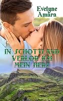 In Schottland verlor ich mein Herz (German Edition) 1712130293 Book Cover