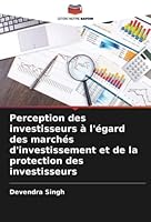 Perception des investisseurs à l'égard des marchés d'investissement et de la protection des investisseurs 6205380684 Book Cover