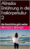 Alfredos Einführung in die Freikörperkultur 2: die Geschichte geht weiter