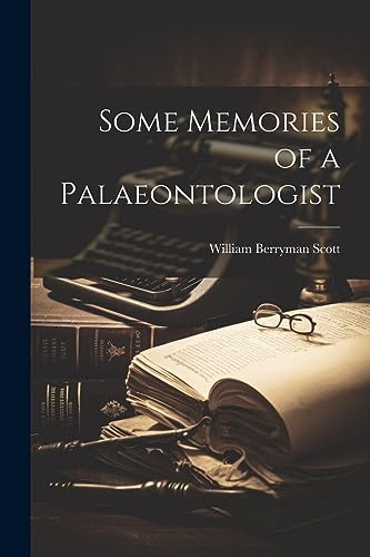 Some Memories of a Palaeontologist