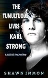 The Tumultuous Lives of Karl Strong: A Middle Falls Time Travel Story