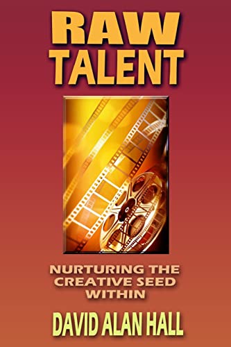 Raw Talent: Nurturing the Creative Seed Within