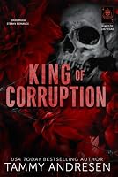 King of Corruption: Dark, Mafia, Steamy Romance 1964614090 Book Cover