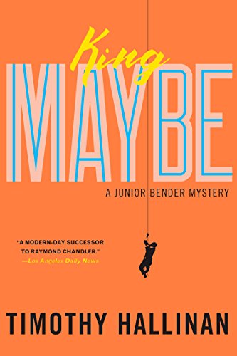 King Maybe (A Junior Bender Mystery Book 5) book cover