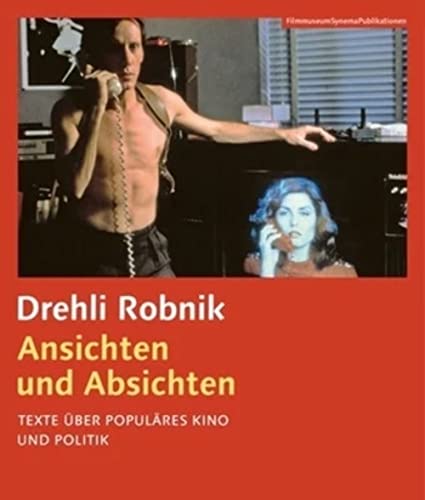 Ansichten und Absichten [German-language edition]: Texte über populäres Kino und Politik (FilmmuseumSynemaPublications) (German Edition)