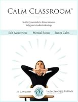 Calm Classroom Manual and Dual Cd Set (1st-8th Grade Edition) 0984242309 Book Cover