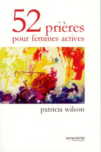 Télécharger 52 prières pour femmes actives Francais PDF