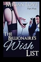 The Billionaire's Wish List 5 1795235381 Book Cover