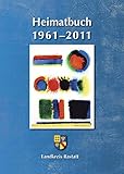  Heimatbuch 1961-2011 (Heimatbuch 2011 Landkreis Rastatt: 50. Jahrgang einschl. der früheren Heimatbuchreihe \