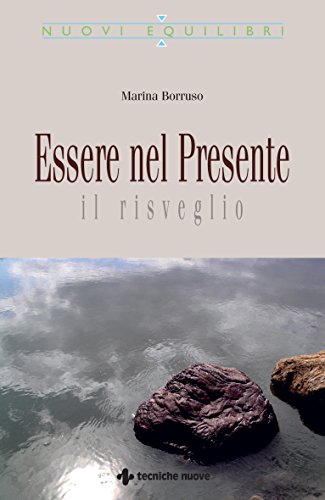 Essere nel presente: il risveglio