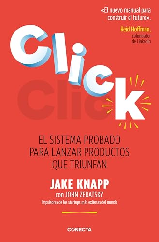 Click: El sistema probado para lanzar productos que triunfan (Spanish Edition)