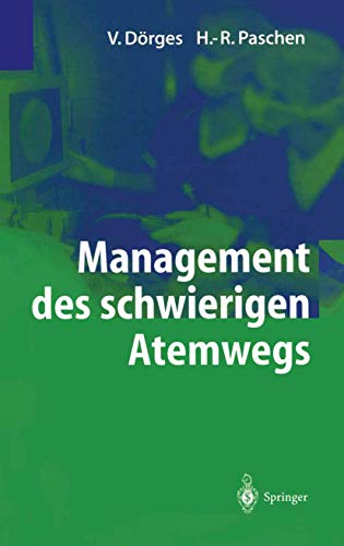 Management des schwierigen Atemwegs (German Edition)