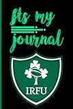IT's My Journal-IRFU BAGE PATTERN JOURNAL: IRFU BAGE PATTERN JOURNAL